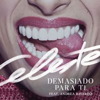 Celeste - Demasiado para ti