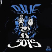 BDK - BLUE BOYS (Explicit)