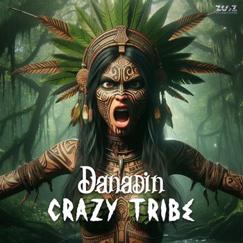 danadin - Crazy Tribe