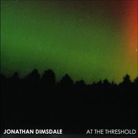Jonathan Dimsdale - At the Threshold