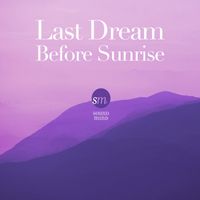 Sound Mind - Last Dream Before Sunrise (Floating in Transition)