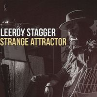Leeroy Stagger - Strange Attractor