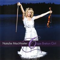 Natalie MacMaster - Cape Breton Girl