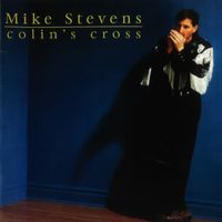 Mike Stevens - Colin's Cross