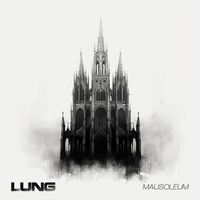 LUNG - Mausoleum