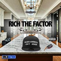 Rich The Factor - Make America Grit Again (Explicit)