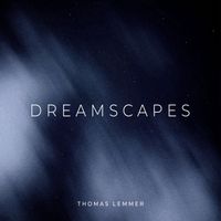 Thomas Lemmer - Dreamscapes