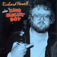 Richard Newell - aka King Biscuit Boy