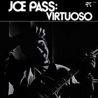 Joe Pass - Virtuoso (Remastered 2025)