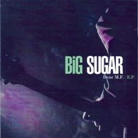 Big Sugar - Dear M.F.