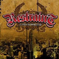 Restraint - Pure from Blood