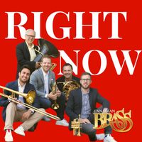 Canadian Brass - Right Now