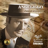 Angelillo - Caminito de la Gloria (La fuente del flamenco (1920-1950))