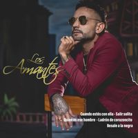 Los Amantes - Cuando estes con ella / Salir Solita / Quien es ese hombre / Ladrón de corazoncito / Besale a la negra