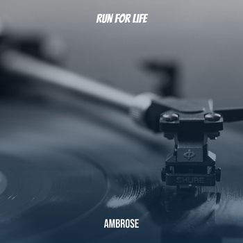 Ambrose - Run for Life