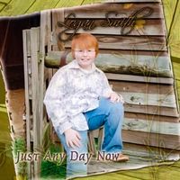 Logan Smith - Just Any Day Now
