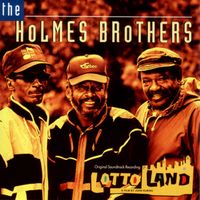 The Holmes Brothers - Lotto Land