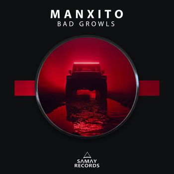Manxito - Bad Growls