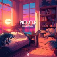 Potlatch - Summer Nostalgia