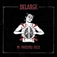 Delarge - Mi Próximo Vicio (Explicit)