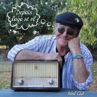 José Cid - Depois Logo Se Vê