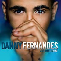 Danny Fernandes - AutomaticLUV