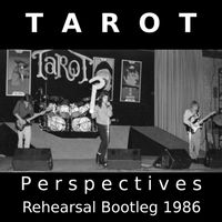 Tarot - Perspectives (Rehearsal Bootleg 1986) [Live]