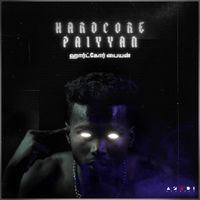 RAK - Hardcore Paiyyan (Explicit)