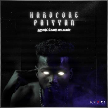 RAK - Hardcore Paiyyan (Explicit)