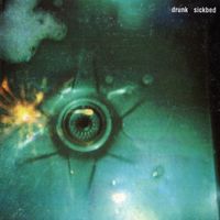 Drunk - Sickbed