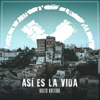 Kulto Kultibo - Así Es La Vida (Explicit)