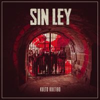 Kulto Kultibo - Sin Ley (Explicit)