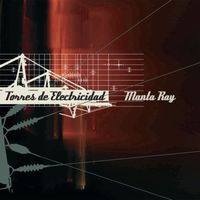 Manta Ray - Torres de Electricidad