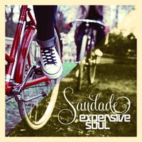 Expensive Soul - Que Saudade