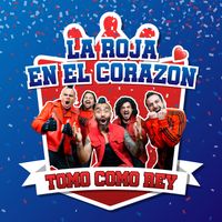 Tomo Como Rey - La Roja en el Corazón