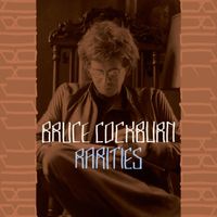 Bruce Cockburn - Rarities