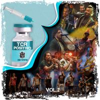 Tomo Como Rey - TCR Positivo, Vol. 2 (En Vivo)