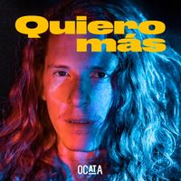 Ocata - Quiero Más