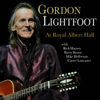 Gordon Lightfoot - At Royal Albert Hall (Live)