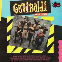 Garibaldi - Mex Mix
