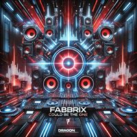 Fabbrix - Could Be The One