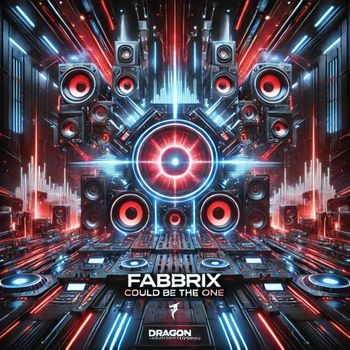 Fabbrix - Could Be The One
