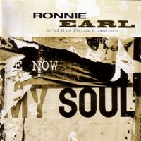 Ronnie Earl - Now My Soul