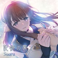 Suara - Kioku No Hate