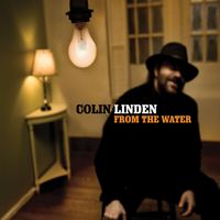 Colin Linden - From The Water