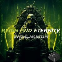TheEnough - REIGH AND ETERNITY (Explicit)