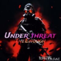 TheEnough - Under Threat