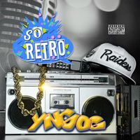 YNG OG - SO RETRO (Explicit)