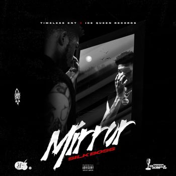 Silk Boss - Mirror (Explicit)