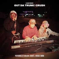 MALACHI - Out Da Trunk: CRUSH (Live in Stockton)